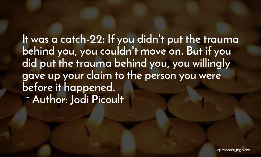 Assault Victim Quotes By Jodi Picoult