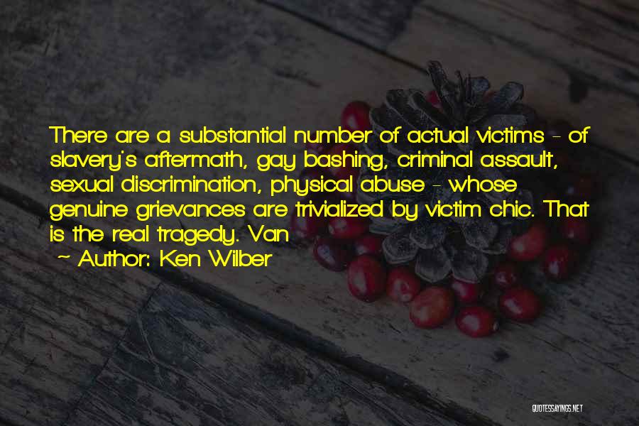 Assault Victim Quotes By Ken Wilber