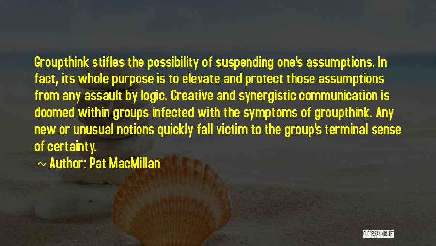 Assault Victim Quotes By Pat MacMillan