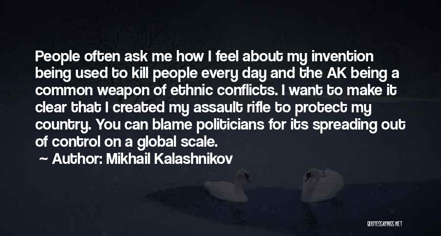 Assault Weapon Quotes By Mikhail Kalashnikov