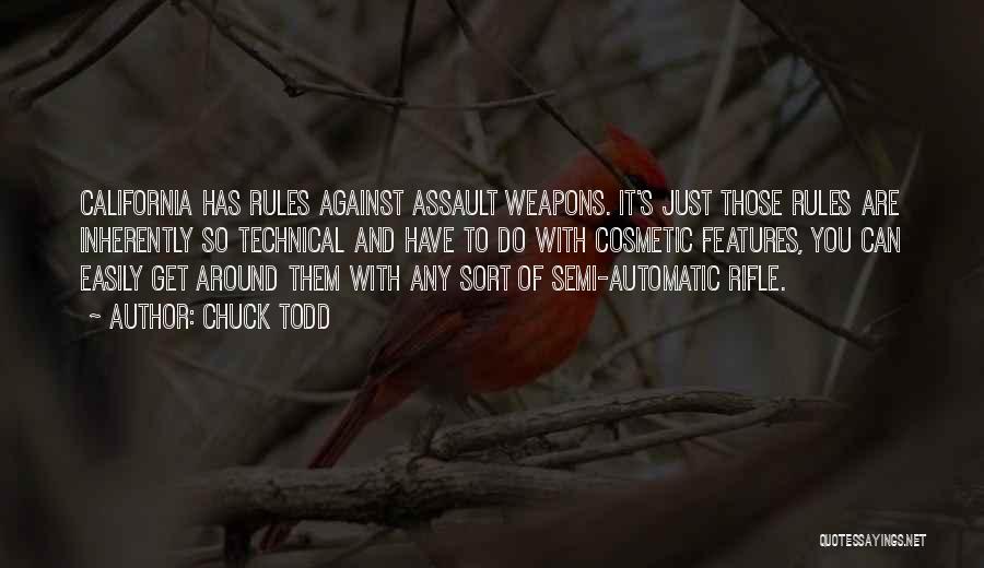 Assault Weapons Quotes By Chuck Todd