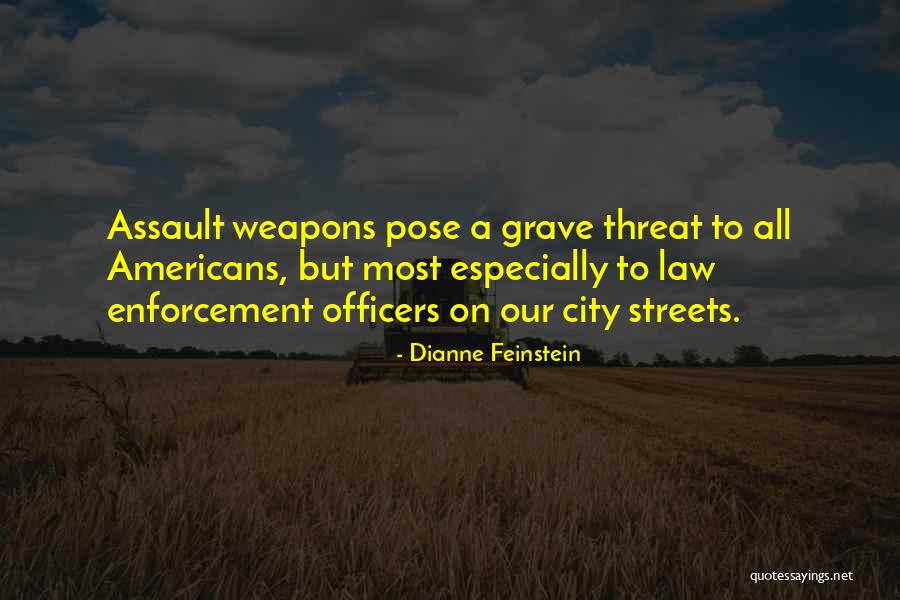 Assault Weapons Quotes By Dianne Feinstein