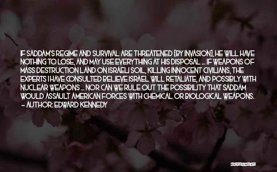 Assault Weapons Quotes By Edward Kennedy