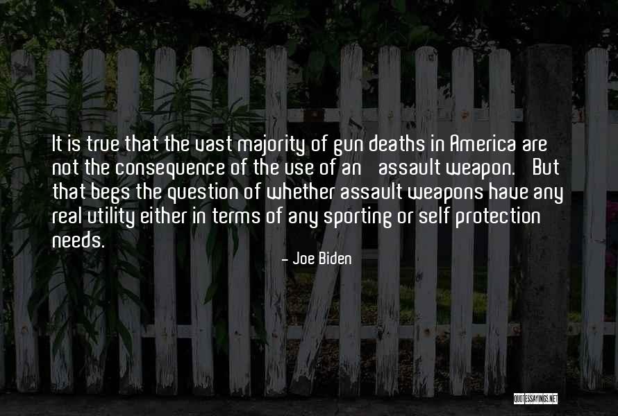 Assault Weapons Quotes By Joe Biden