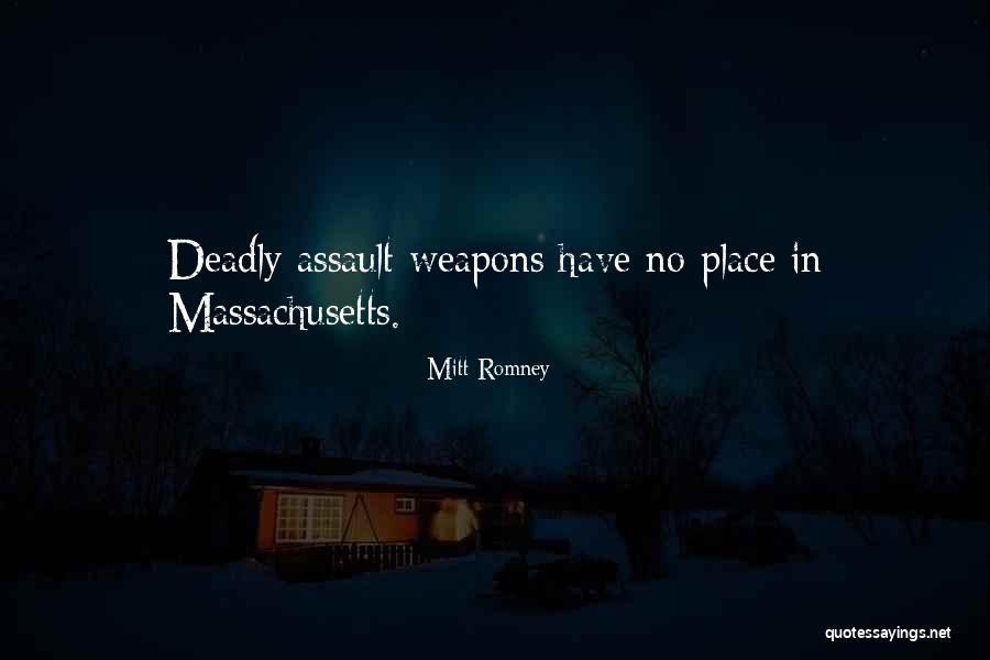 Assault Weapons Quotes By Mitt Romney