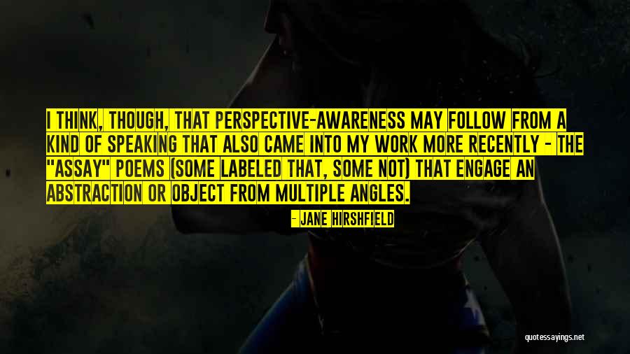 Assay Quotes By Jane Hirshfield Assay Quotes By Jane Hirshfield