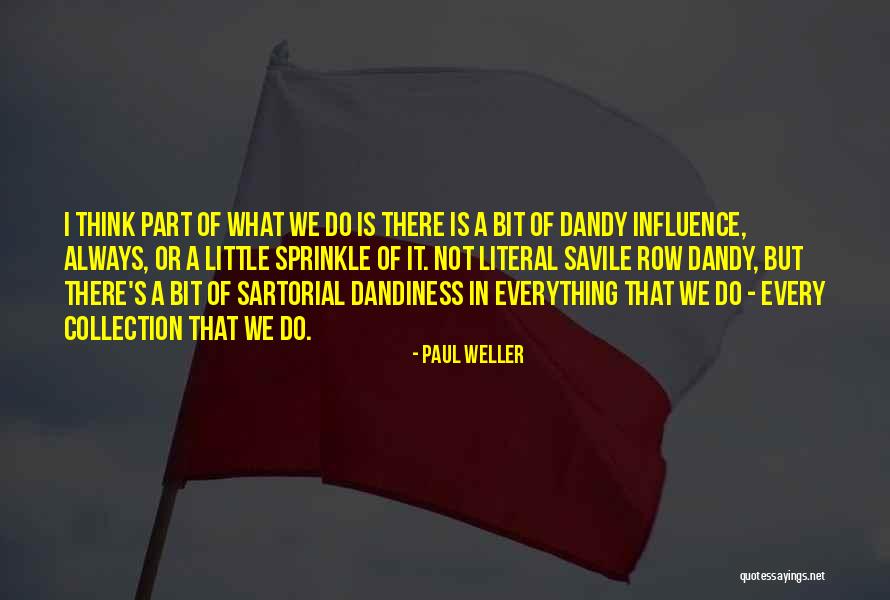 Assay Quotes By Paul Weller Assay Quotes By Paul Weller
