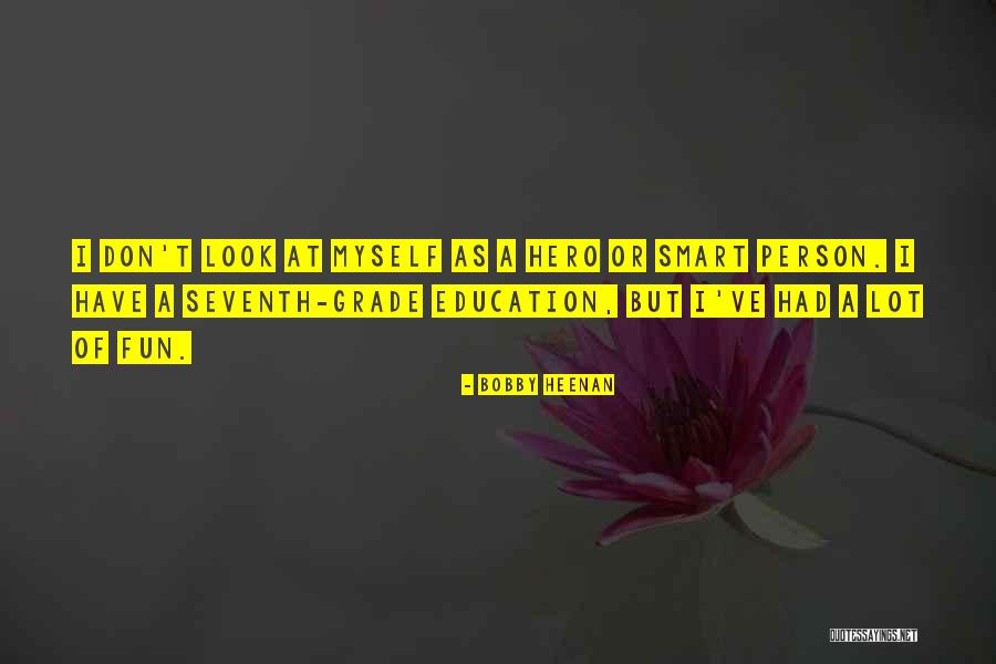 Assebroeksemeersen Quotes By Bobby Heenan Assebroeksemeersen Quotes By Bobby Heenan