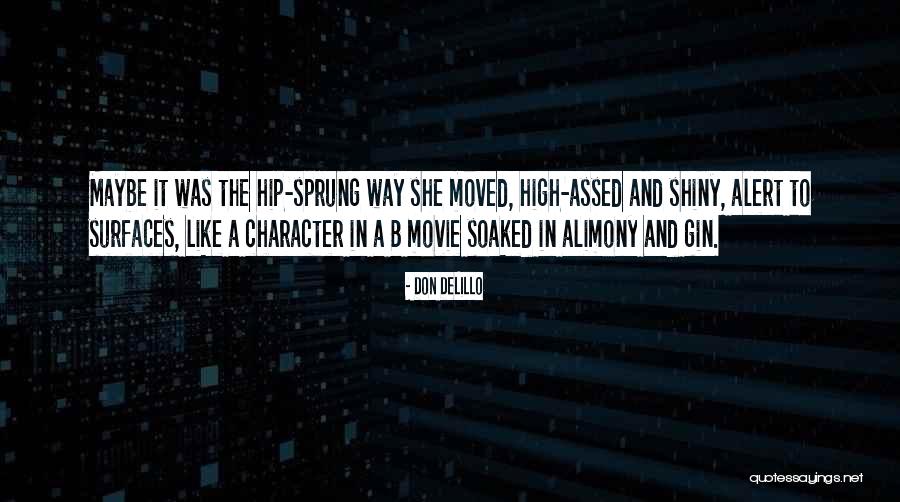 Assed Quotes By Don DeLillo Assed Quotes By Don DeLillo