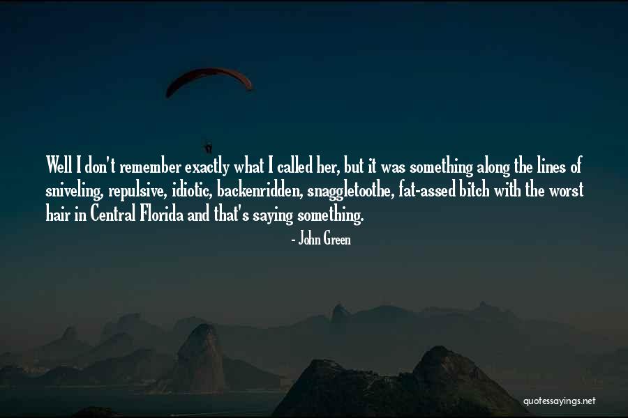 Assed Quotes By John Green Assed Quotes By John Green