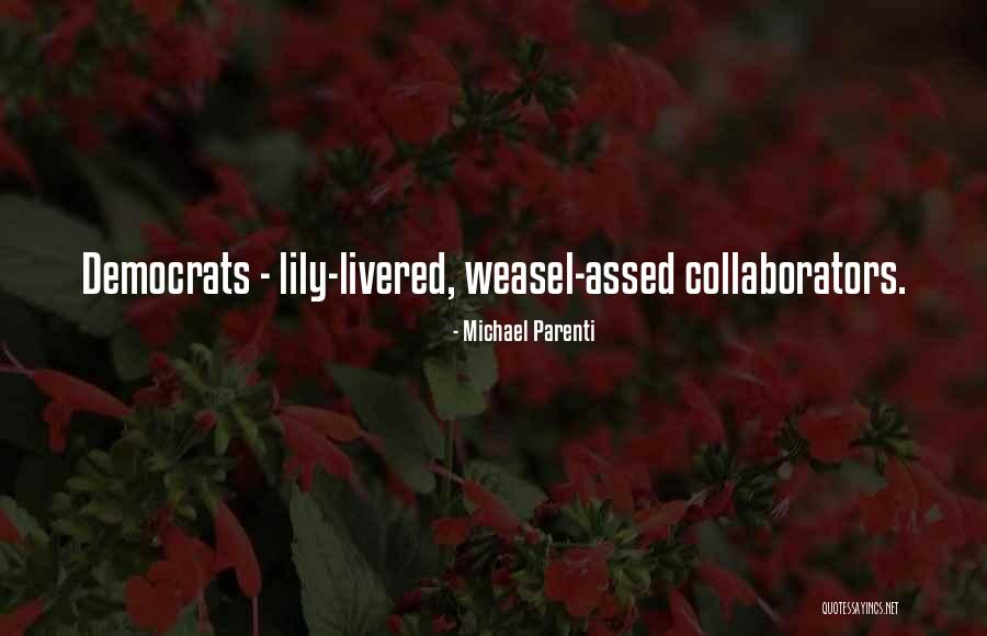 Assed Quotes By Michael Parenti Assed Quotes By Michael Parenti