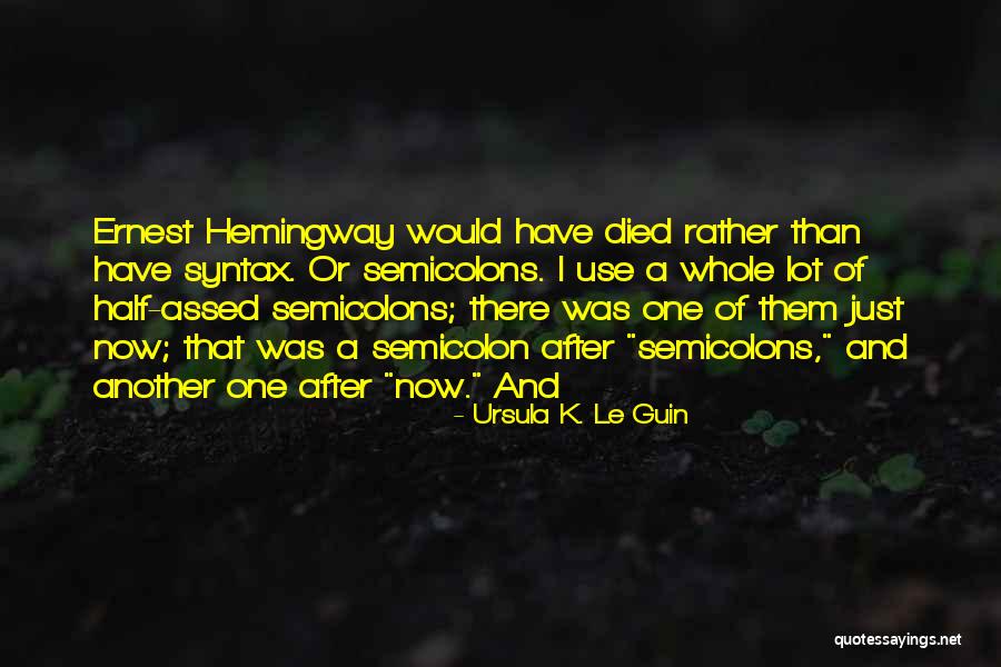 Assed Quotes By Ursula K. Le Guin Assed Quotes By Ursula K. Le Guin