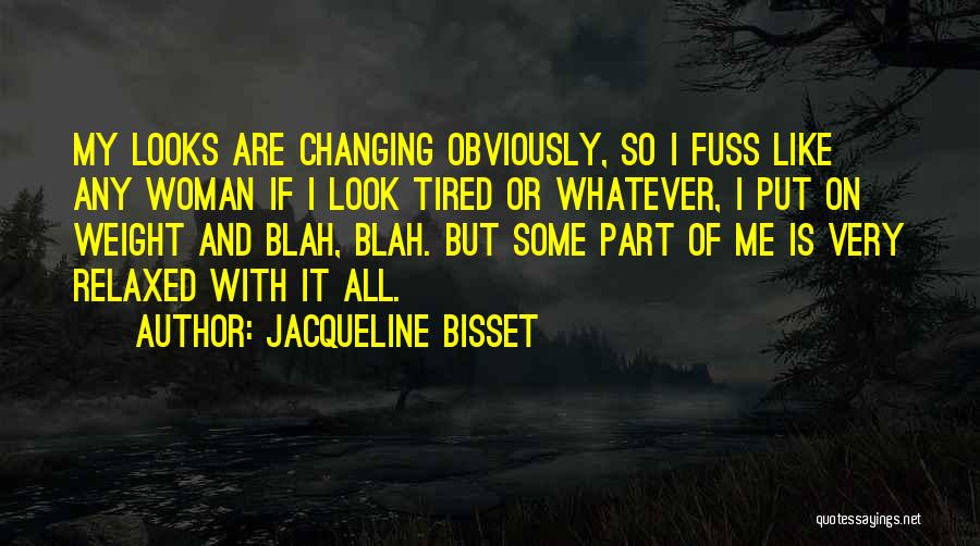Assef Racist Quotes By Jacqueline Bisset