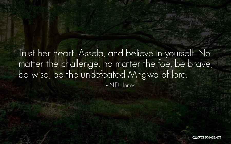 Assefa Quotes By N.D. Jones Assefa Quotes By N.D. Jones