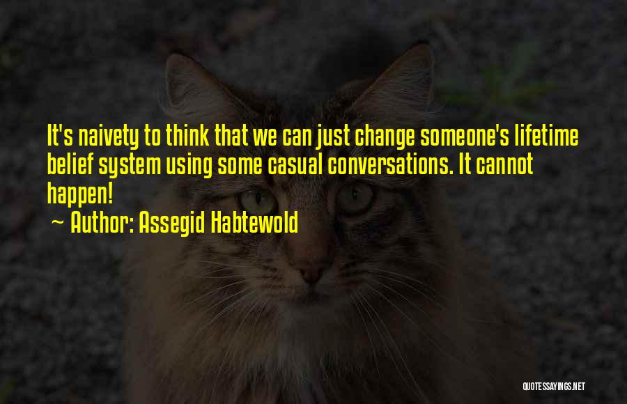 Assegid Habtewold Quotes 1111199