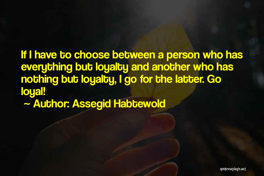 Assegid Habtewold Quotes 1165751