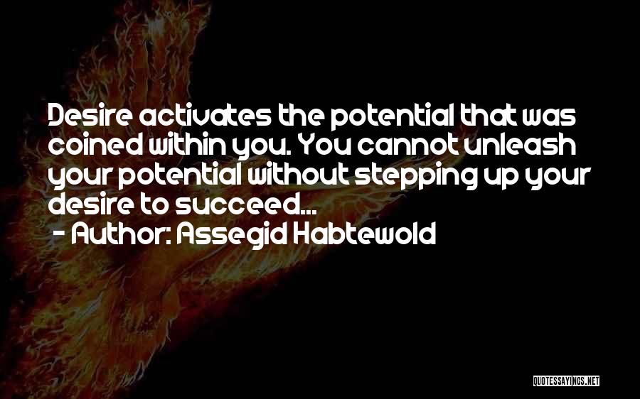 Assegid Habtewold Quotes 1194430