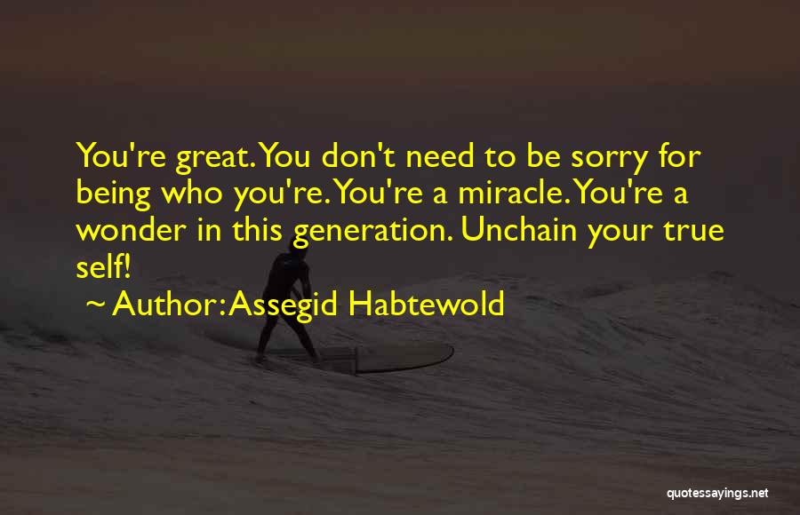 Assegid Habtewold Quotes 1457739