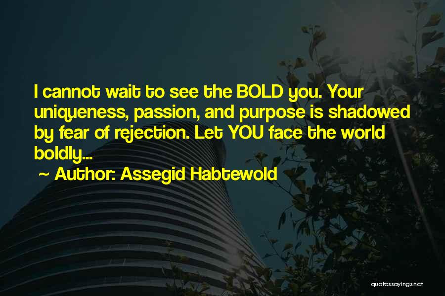 Assegid Habtewold Quotes 1733693