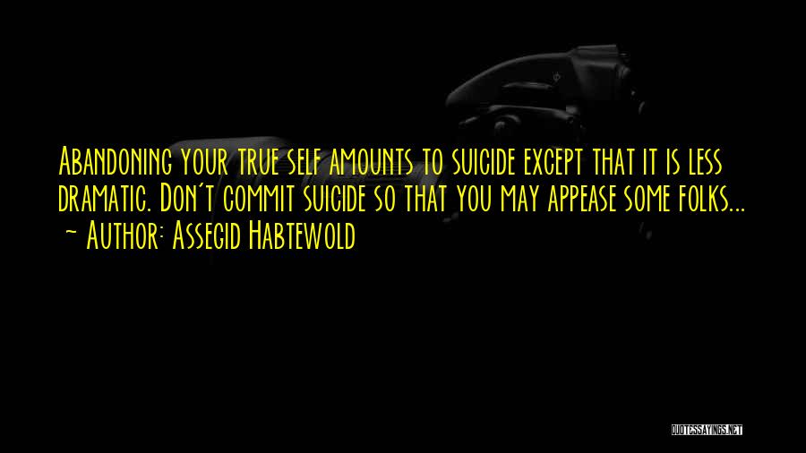 Assegid Habtewold Quotes 1863493