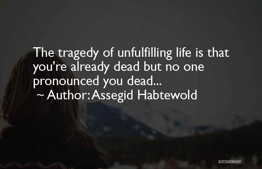 Assegid Habtewold Quotes 1918422