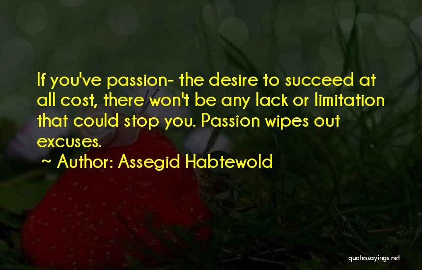 Assegid Habtewold Quotes 2136191