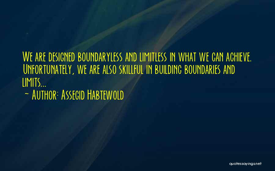 Assegid Habtewold Quotes 229029