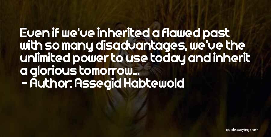 Assegid Habtewold Quotes 399030
