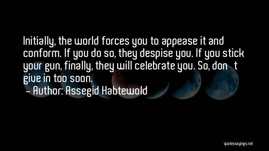 Assegid Habtewold Quotes 686682