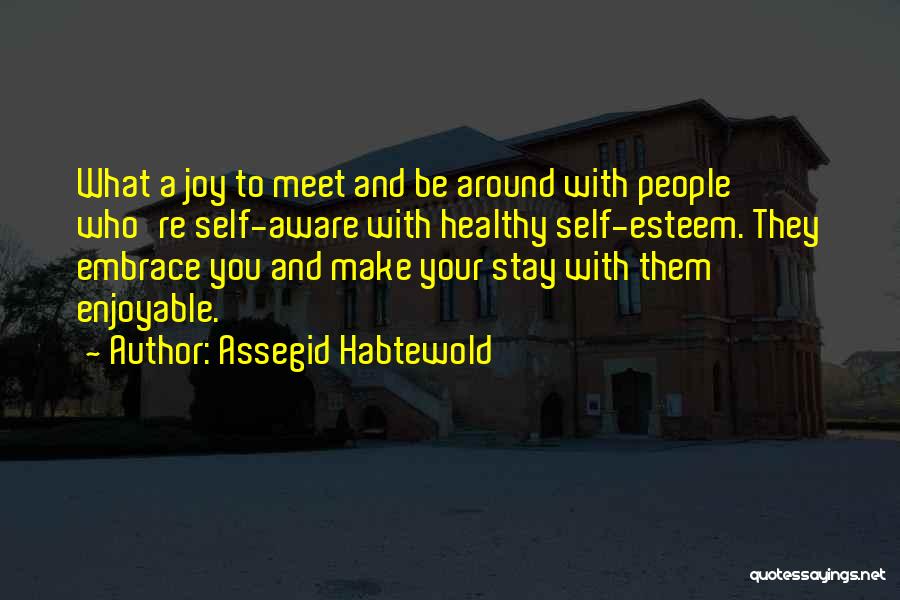 Assegid Habtewold Quotes 716203