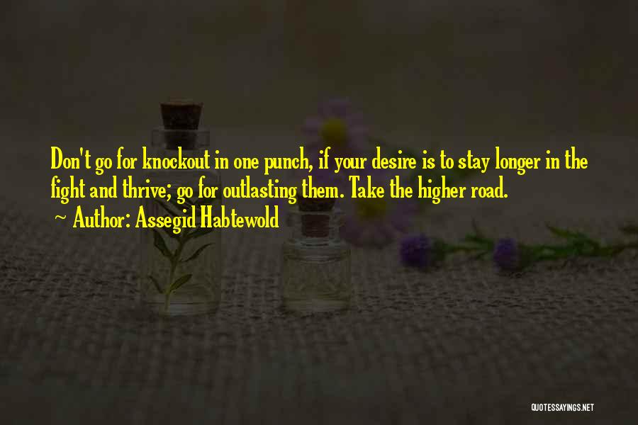 Assegid Habtewold Quotes 807323