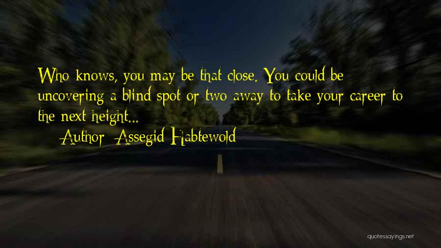 Assegid Habtewold Quotes 922615