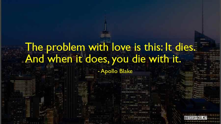 Asselin Bb Quotes By Apollo Blake Asselin Bb Quotes By Apollo Blake