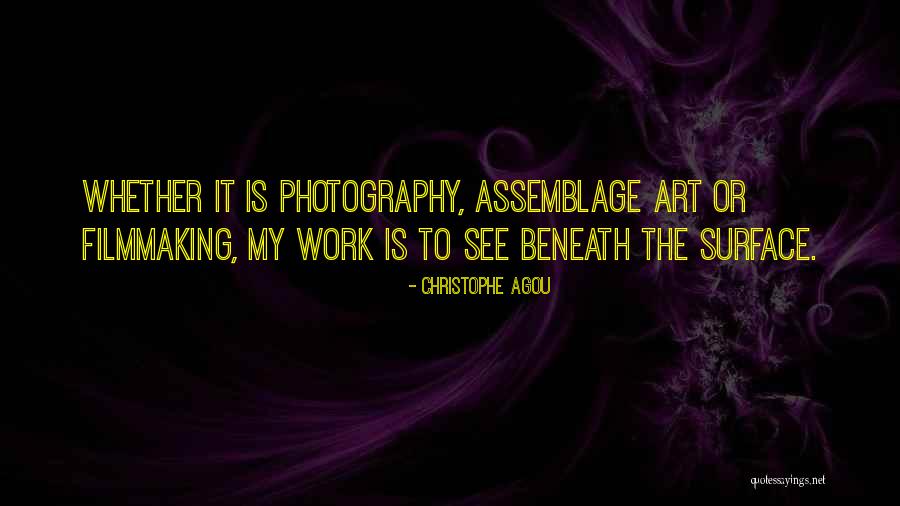 Assemblage Quotes By Christophe Agou Assemblage Quotes By Christophe Agou