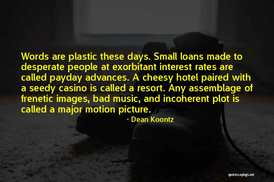 Assemblage Quotes By Dean Koontz Assemblage Quotes By Dean Koontz