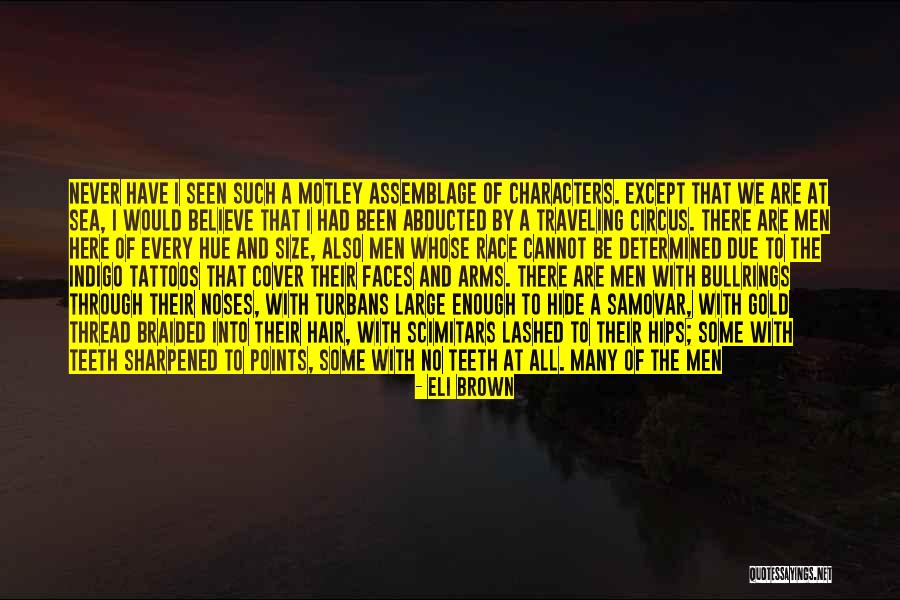 Assemblage Quotes By Eli Brown Assemblage Quotes By Eli Brown