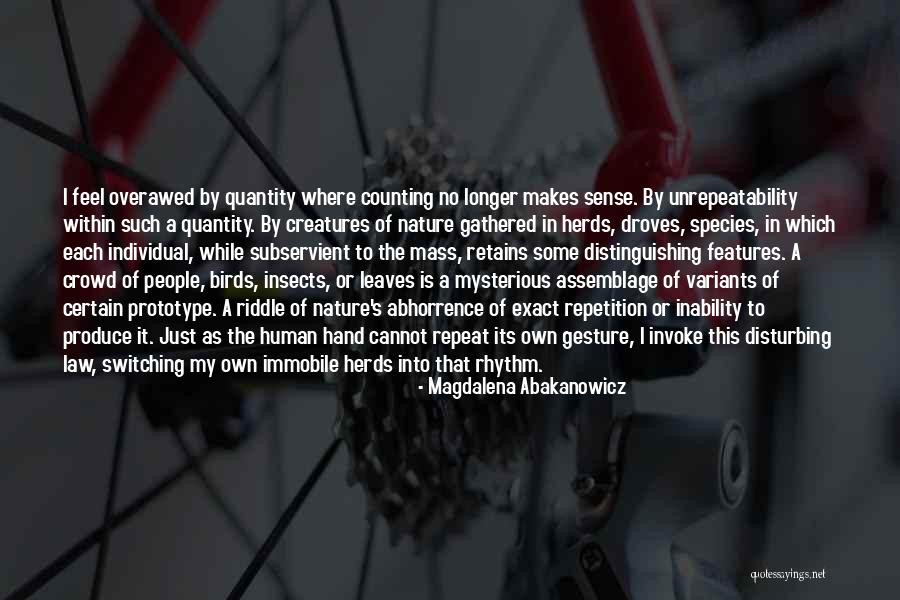 Assemblage Quotes By Magdalena Abakanowicz Assemblage Quotes By Magdalena Abakanowicz