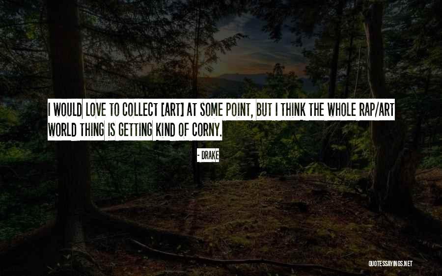 Assemblages Of Everyday Quotes By Drake Assemblages Of Everyday Quotes By Drake
