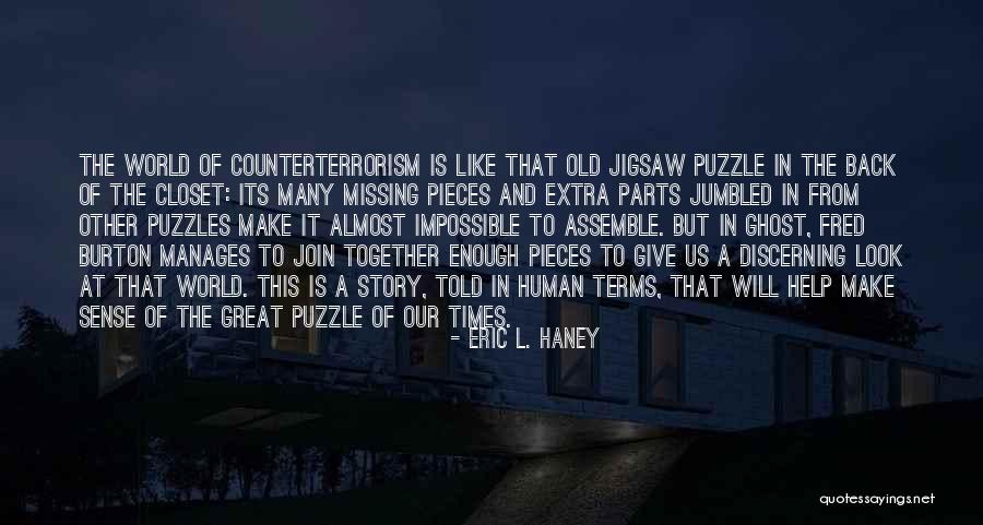 Assemble Together Quotes By Eric L. Haney Assemble Together Quotes By Eric L. Haney