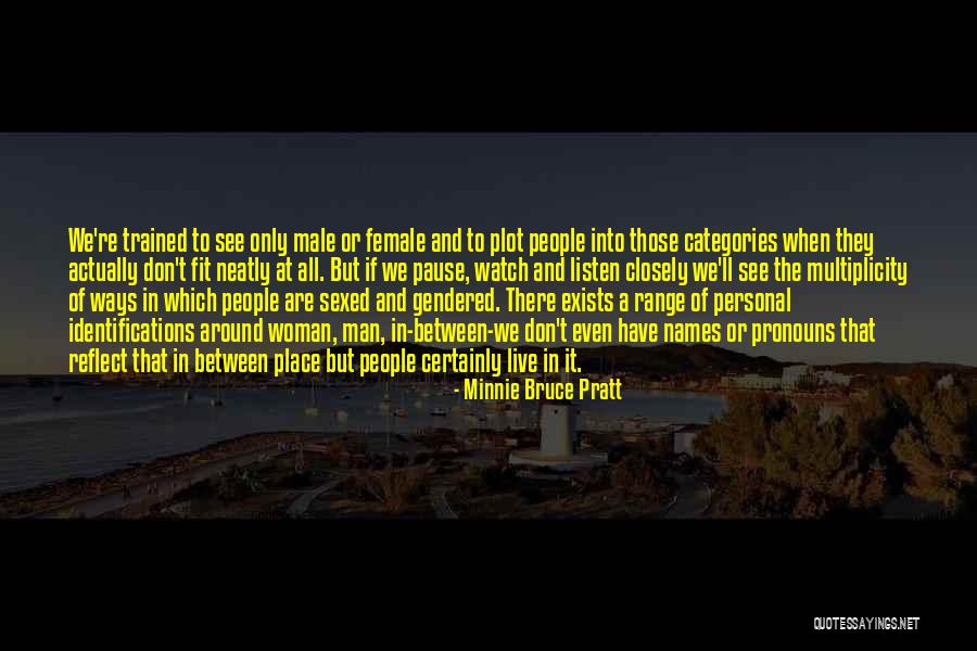 Assemblers Precast Quotes By Minnie Bruce Pratt