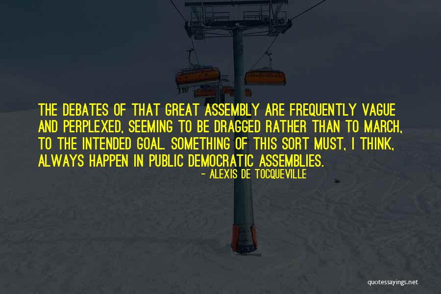 Assemblies Quotes By Alexis De Tocqueville