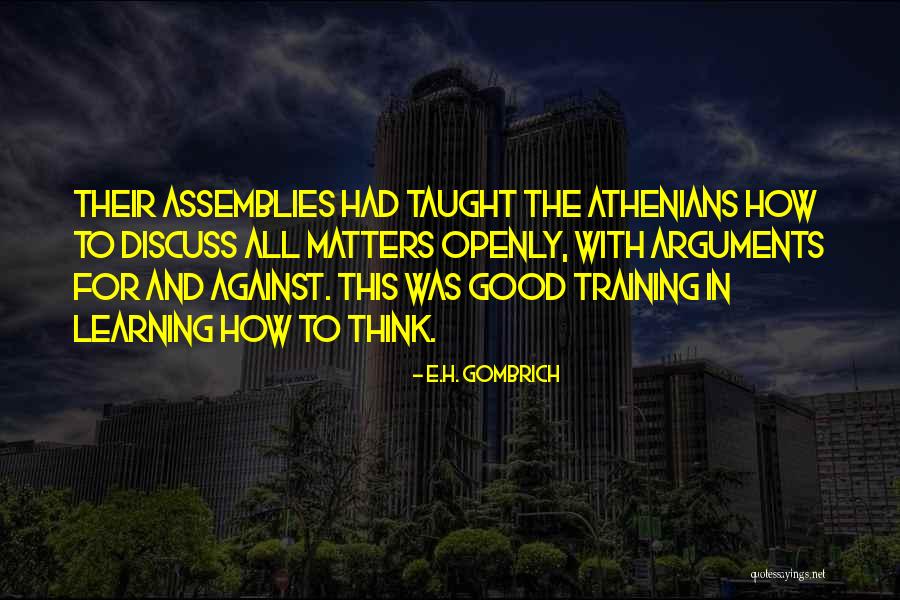 Assemblies Quotes By E.H. Gombrich