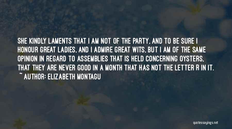 Assemblies Quotes By Elizabeth Montagu