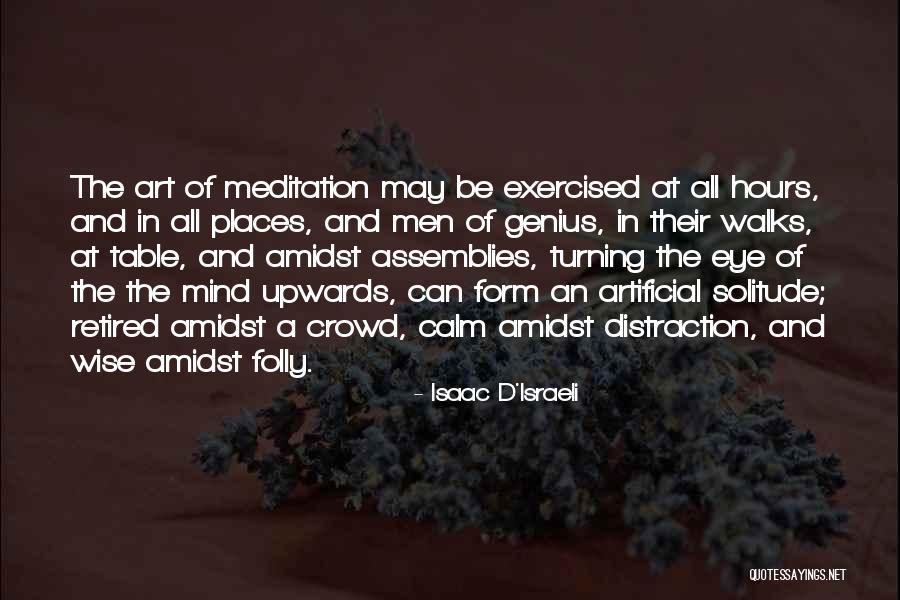 Assemblies Quotes By Isaac D'Israeli Assemblies Quotes By Isaac D'Israeli