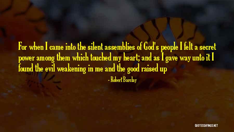 Assemblies Quotes By Robert Barclay