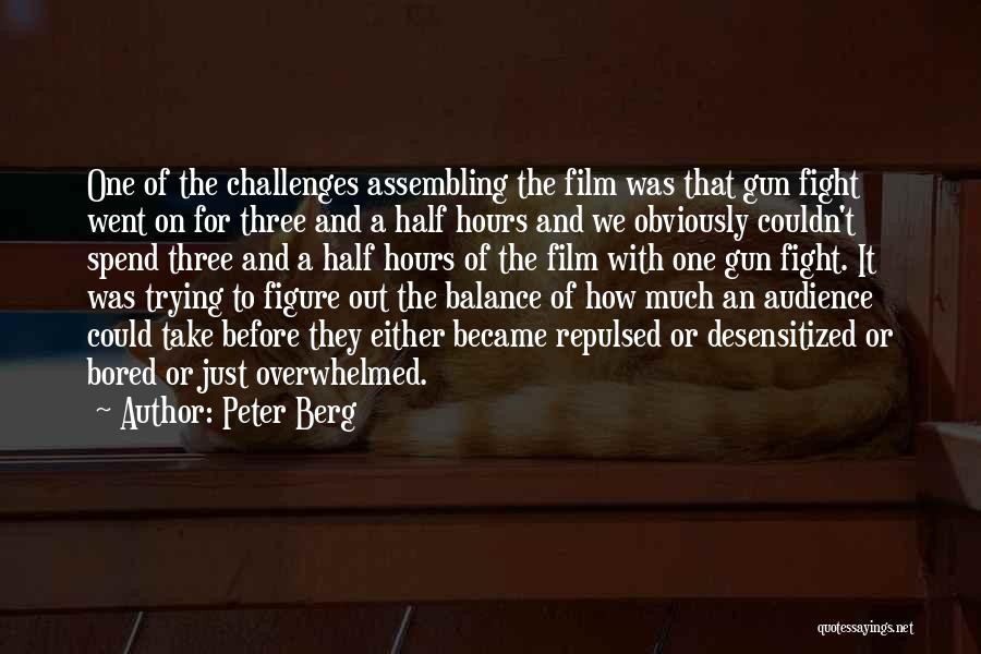 Assembling Quotes By Peter Berg