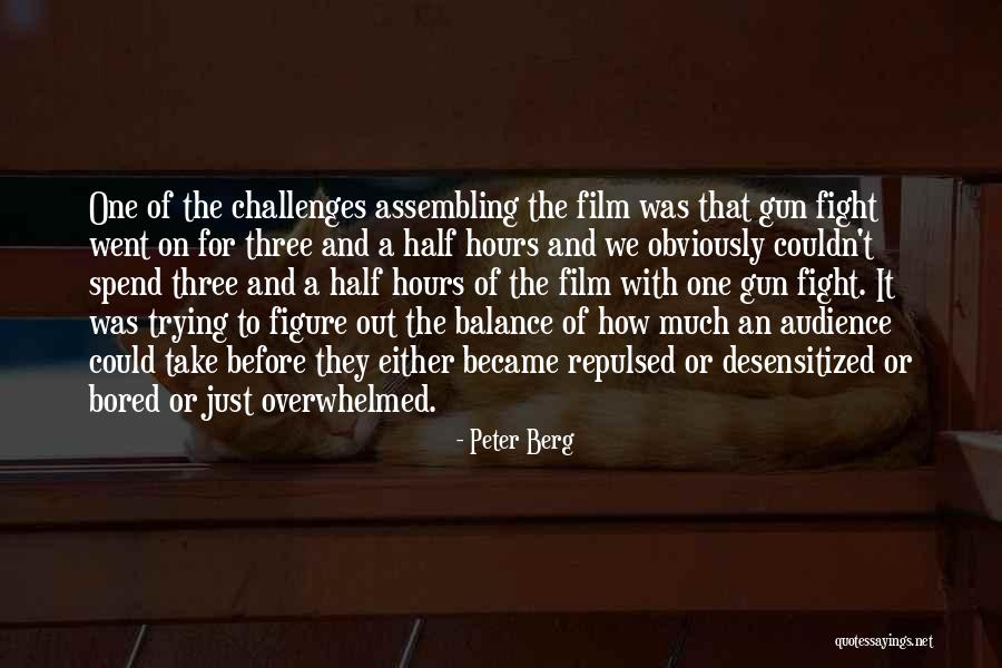 Assembling Quotes By Peter Berg