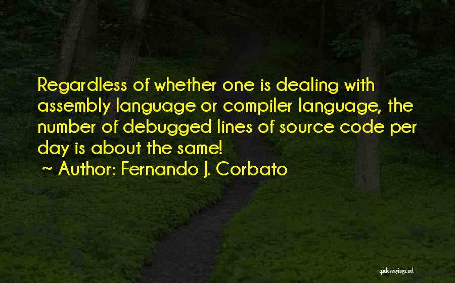 Assembly Language Quotes By Fernando J. Corbato