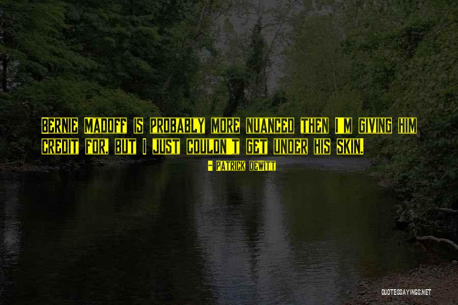 Assenmacher Orthopedic Toledo Quotes By Patrick DeWitt Assenmacher Orthopedic Toledo Quotes By Patrick DeWitt