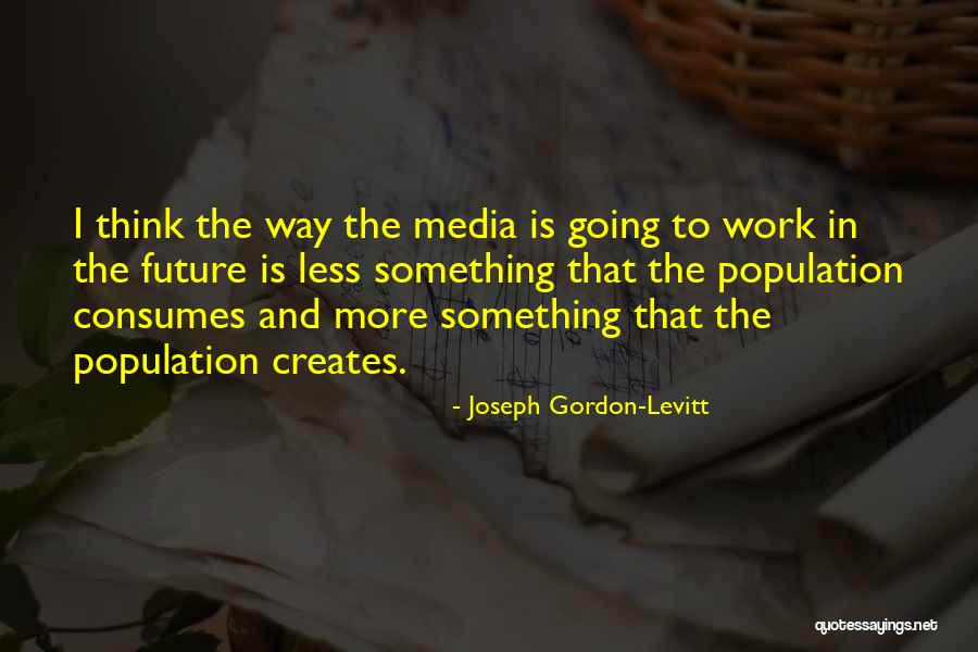 Assentaram Quotes By Joseph Gordon-Levitt Assentaram Quotes By Joseph Gordon-Levitt